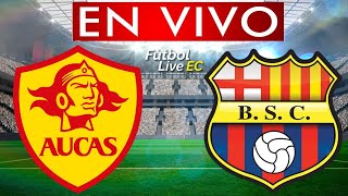 AUCAS vs BARCELONA EN VIVO [upl. by Idnahr]