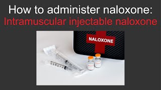 Intramuscular injectable naloxone [upl. by Areis533]