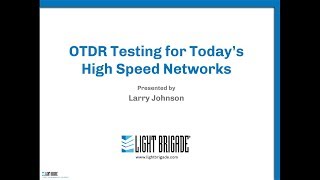 OTDR Testing for High Speed Networks [upl. by Oster180]