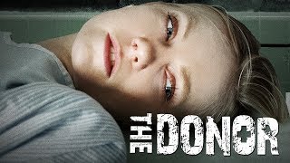 The Donor  Full Movie [upl. by Nodle]