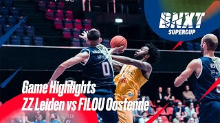 BNXT Supercup  ZZ Leiden vs FILOU Oostende [upl. by Huan]