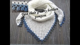 TUTO CHALE GRANNY BORDURE POMPOM Pompom border granny shalw CHALECO GRANNY BORDE POMPOM CROCHET [upl. by Goddord]