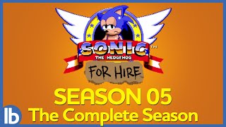 Sonic For Hire Season 5  The Complete Season [upl. by Terriss]