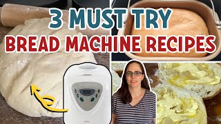 3 MUST TRY Bread Machine Recipes perfect for beginners [upl. by Bevis]