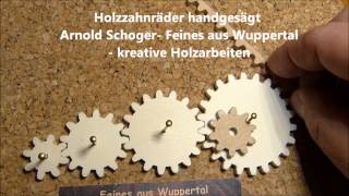 Holzzahnräder selber machenab 130 wood gears scroll saw [upl. by Eneri172]