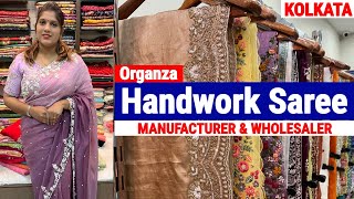 Organza Handwork Designer Saree Manufacturer amp Wholesaler Park Street Kolkata [upl. by Fiedling]