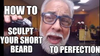 How To Sculpt Your Short Beard To Perfection [upl. by Ellednahc]