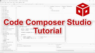 Code Composer Studio Tutorial [upl. by Wavell]