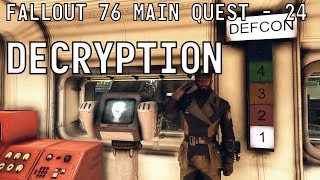 Fallout 76 Main Quest  24  Launch Code Decryption [upl. by Davison]