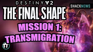 Mission 1 Transmigration Walkthrough  Destiny 2 The Final Shape [upl. by Alisa]