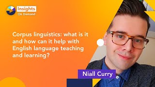 Corpus linguistics how can it help with English language teaching and learning With Niall Curry [upl. by Iaj]