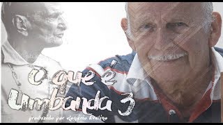 O Que é Umbanda 3  Documentário [upl. by Nirret]