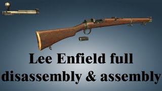 Lee Enfield full disassembly amp assembly [upl. by Mcclish610]