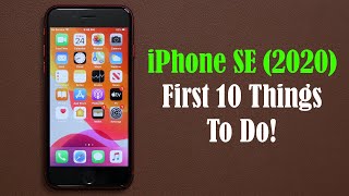 iPhone SE 2020  First 10 Things To Do [upl. by Sarita]