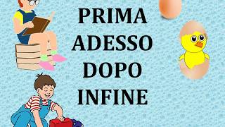 Prima adesso dopo infine [upl. by Aihselef]