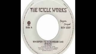 Icicle Works  Whisper To A Scream 1984 [upl. by Ahsiuqel]