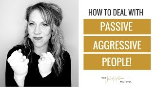 How To Handle Passive Aggressive People [upl. by Nap]