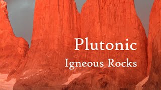 Plutonic Igneous Rocks [upl. by Alaehcim]