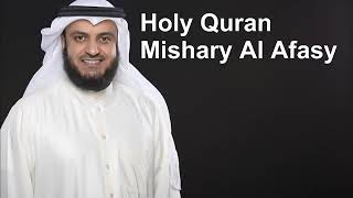 Holy Quran  Full Quran Recitation by Mishary Al Afasy [upl. by Eissel]