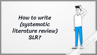 How to write a SLR Paper  A Systematic Literature Review [upl. by Gredel]